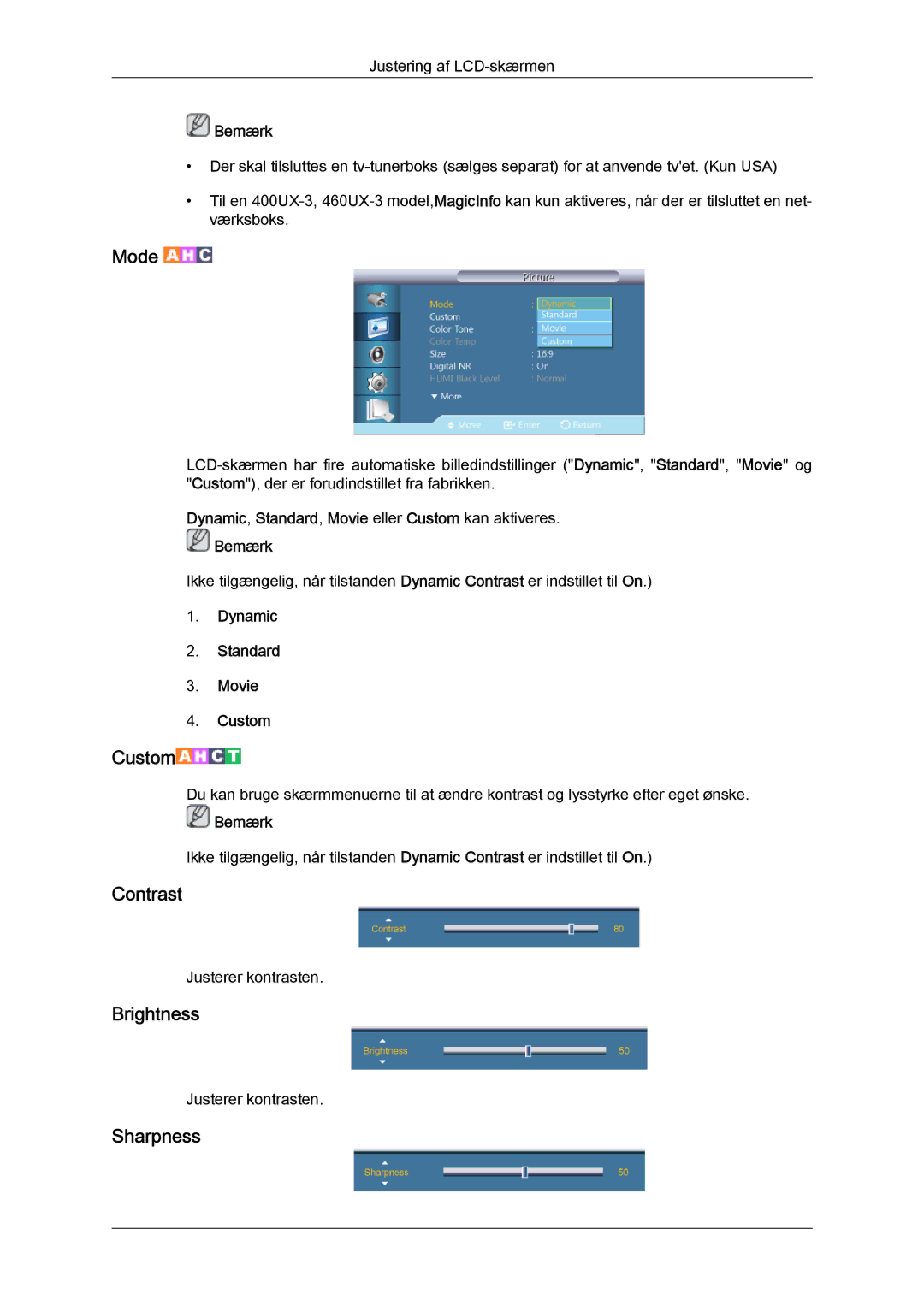 Samsung LH46GWTLBC/EN manual Contrast, Brightness, Sharpness, Dynamic, Standard, Movie eller Custom kan aktiveres Bemærk 