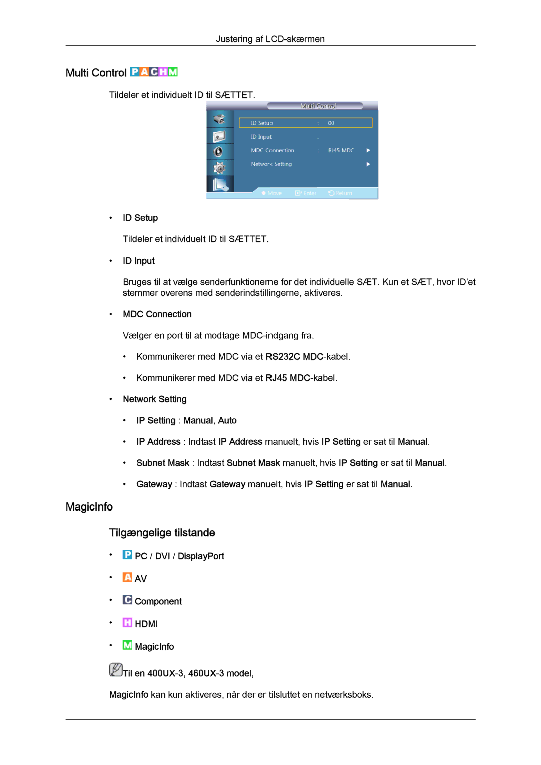 Samsung LH46GWTLBC/EN, LH40GWTLBC/EN, LH40GWSLBC/EN, LH46GWPLBC/EN manual Multi Control, MagicInfo Tilgængelige tilstande 