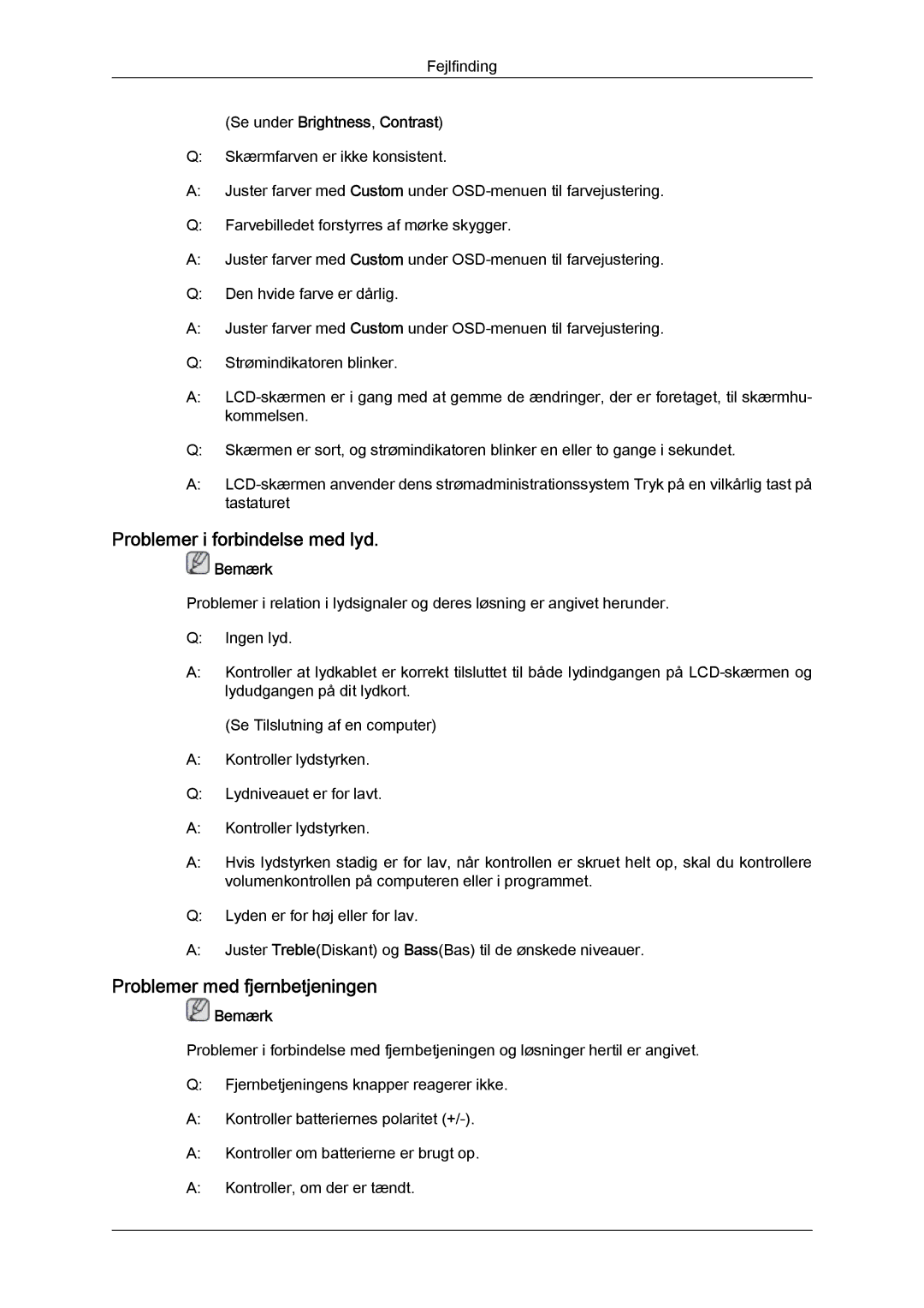 Samsung LH40GWTLBC/EN manual Problemer i forbindelse med lyd, Problemer med fjernbetjeningen, Se under Brightness, Contrast 