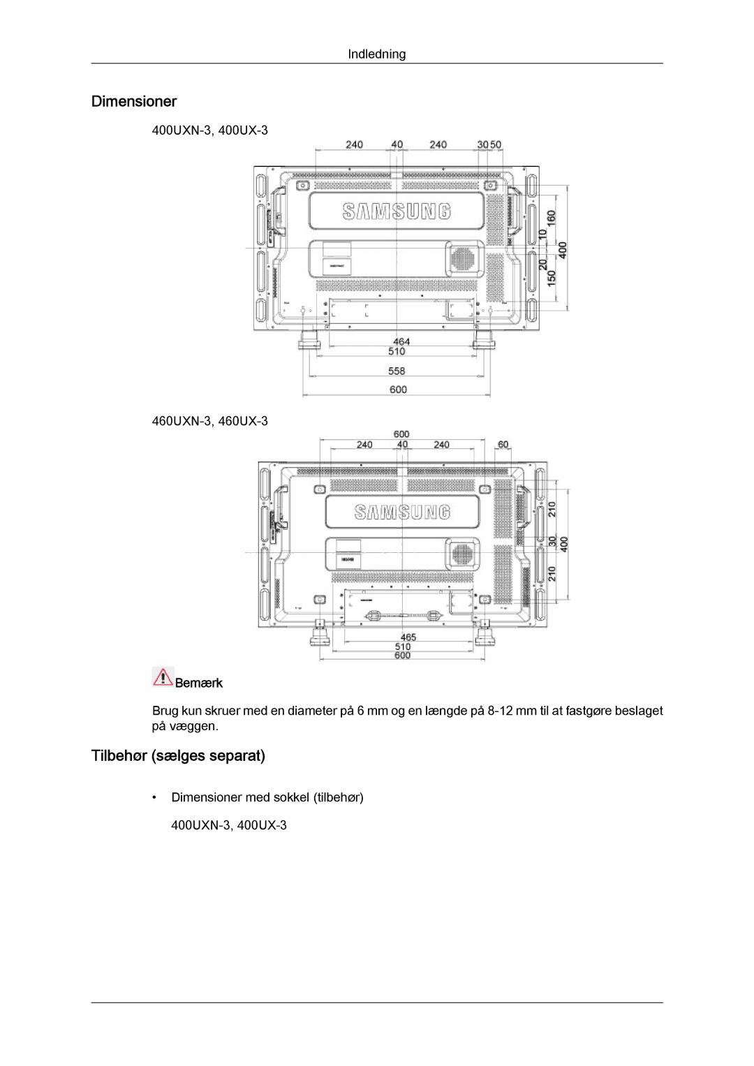 Samsung LH40GWTLBC/EN, LH40GWSLBC/EN, LH46GWPLBC/EN, LH40GWPLBC/EN, LH46GWTLBC/EN manual Dimensioner, Tilbehør sælges separat 