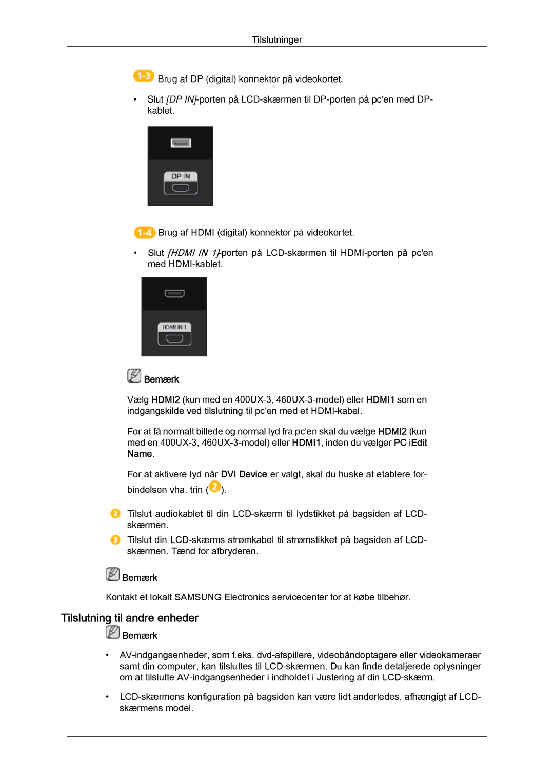 Samsung LH46GWSLBC/EN, LH40GWTLBC/EN, LH40GWSLBC/EN, LH46GWPLBC/EN, LH40GWPLBC/EN manual Tilslutning til andre enheder, Bemærk 