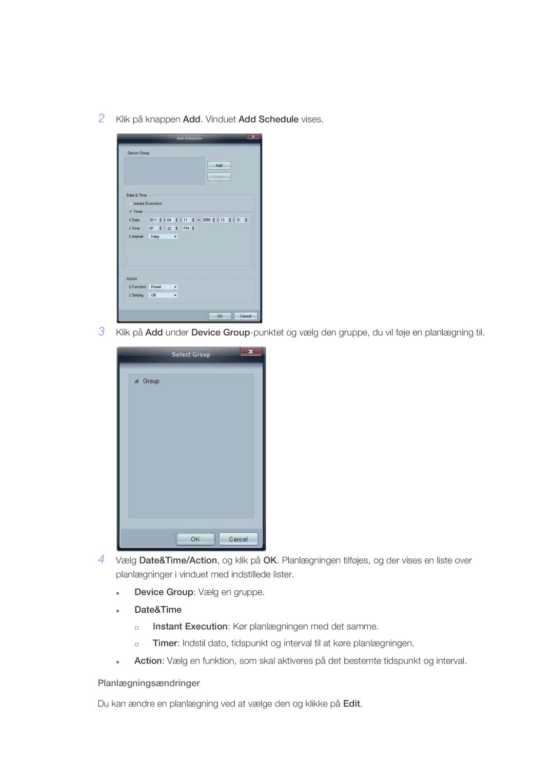 Samsung LH40GWSLBC/EN, LH40GWTLBC/EN, LH46GWPLBC/EN, LH40GWPLBC/EN, LH46GWTLBC/EN, LH46GWSLBC/EN manual Planlægningsændringer 