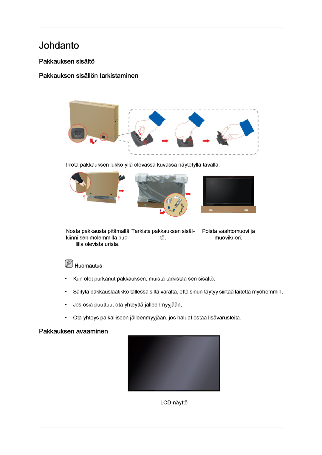 Samsung LH46GWTLBC/EN, LH40GWTLBC/EN manual Pakkauksen sisältö Pakkauksen sisällön tarkistaminen, Pakkauksen avaaminen 