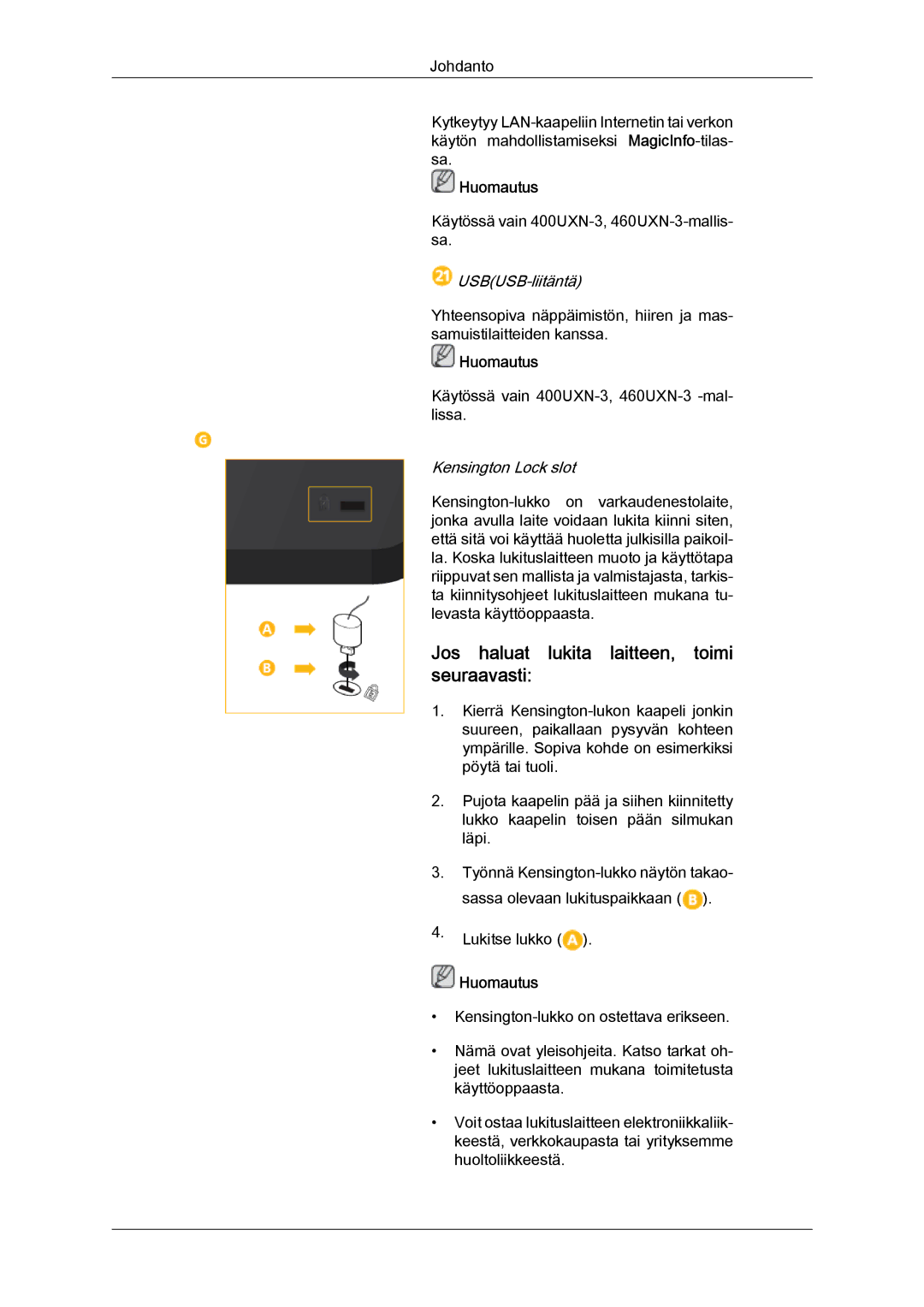 Samsung LH46GWSLBC/EN, LH40GWTLBC/EN, LH40GWSLBC/EN Jos haluat lukita laitteen, toimi seuraavasti, Kensington Lock slot 