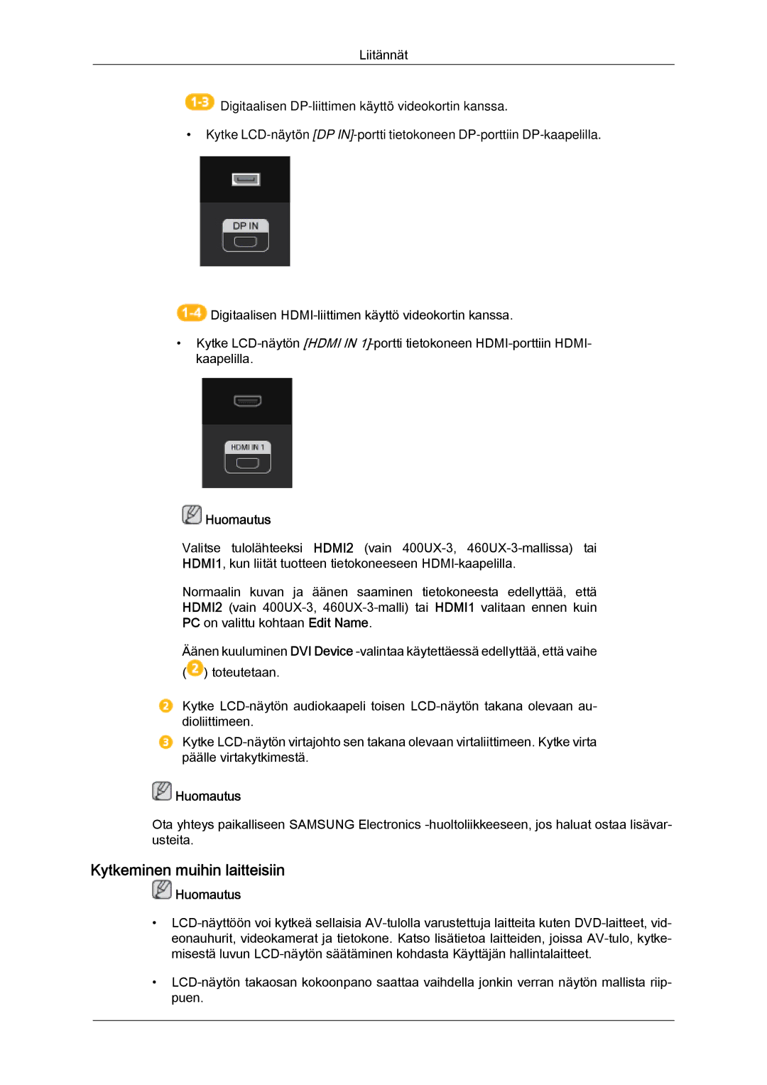 Samsung LH46GWSLBC/EN, LH40GWTLBC/EN, LH40GWSLBC/EN, LH46GWPLBC/EN, LH40GWPLBC/EN Kytkeminen muihin laitteisiin, Huomautus 