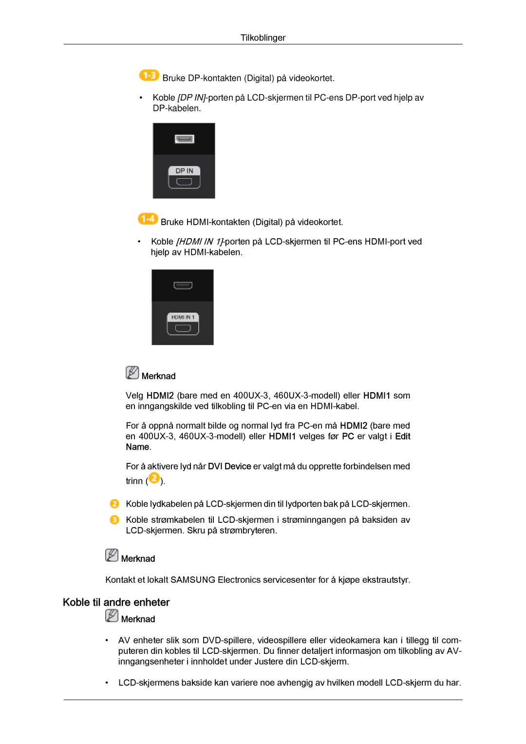 Samsung LH46GWTLBC/EN, LH40GWTLBC/EN, LH40GWSLBC/EN, LH46GWPLBC/EN, LH40GWPLBC/EN manual Koble til andre enheter, Merknad 