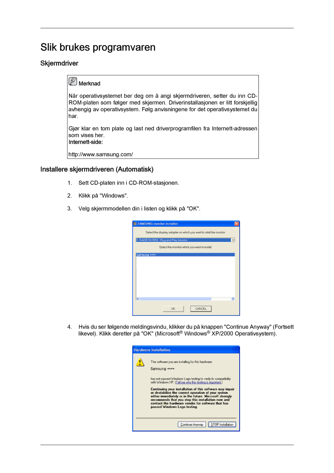 Samsung LH46GWSLBC/EN, LH40GWTLBC/EN, LH40GWSLBC/EN manual Skjermdriver, Installere skjermdriveren Automatisk, Internett-side 