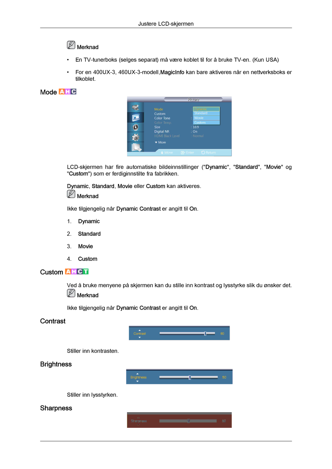 Samsung LH40GWPLBC/EN manual Contrast, Brightness, Sharpness, Dynamic, Standard, Movie eller Custom kan aktiveres Merknad 