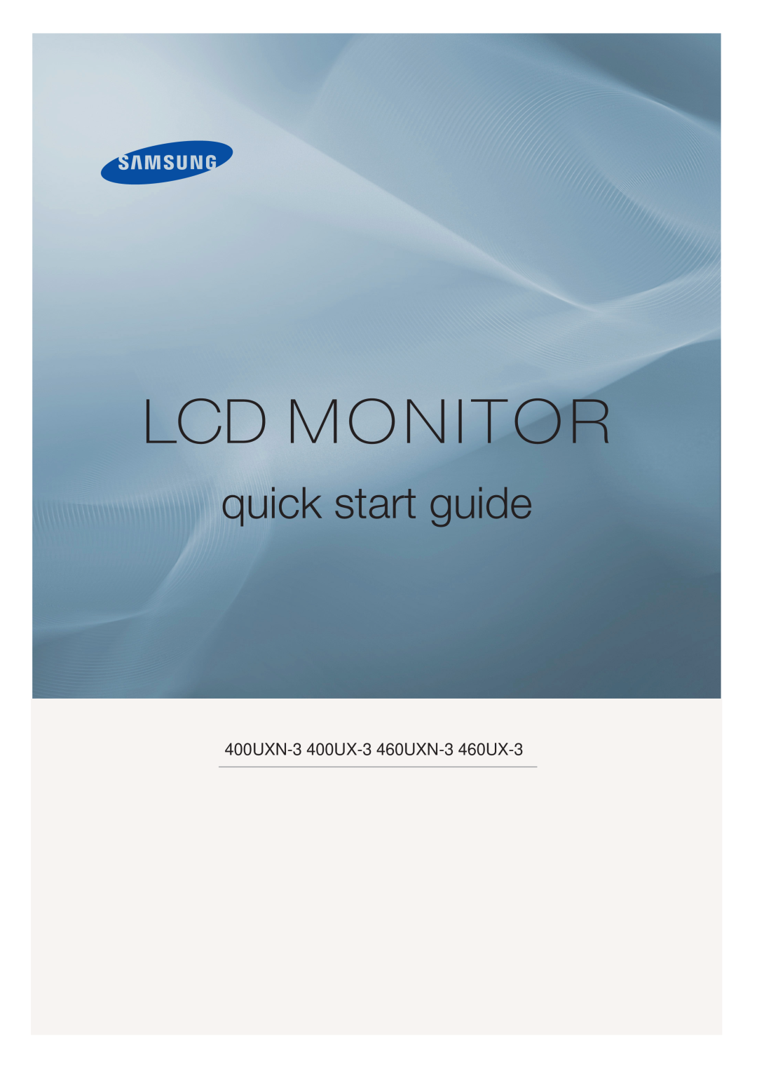 Samsung LH40GWSLBC/EN, LH40GWTLBC/EN manual Lcd Monitor, quick start guide, 400UXN-3 400UX-3 460UXN-3 460UX-3 