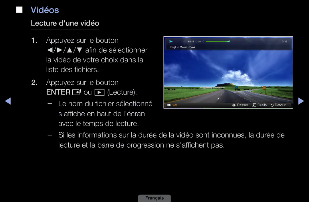 Samsung LH46HEPLGD/EN manual Vidéos, Lecture dune vidéo Appuyez sur le bouton, Appuyez sur le bouton Entere ou Lecture 