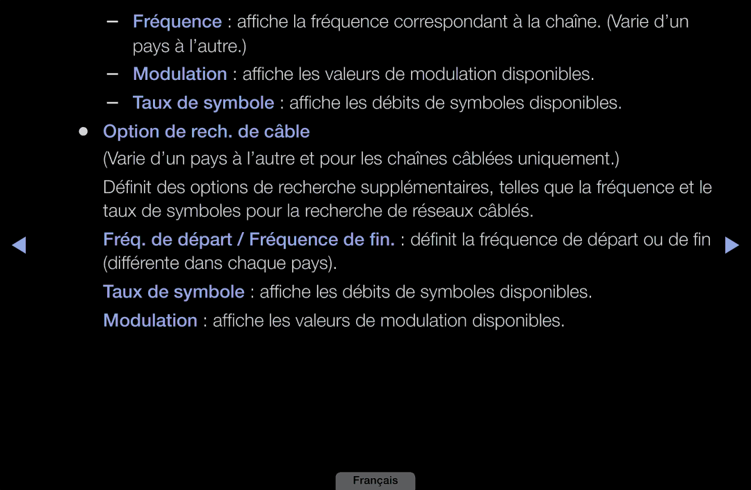 Samsung LH46HEPLGD/EN, LH40HEPLGD/EN Taux de symboles pour la recherche de réseaux câblés, Différente dans chaque pays 