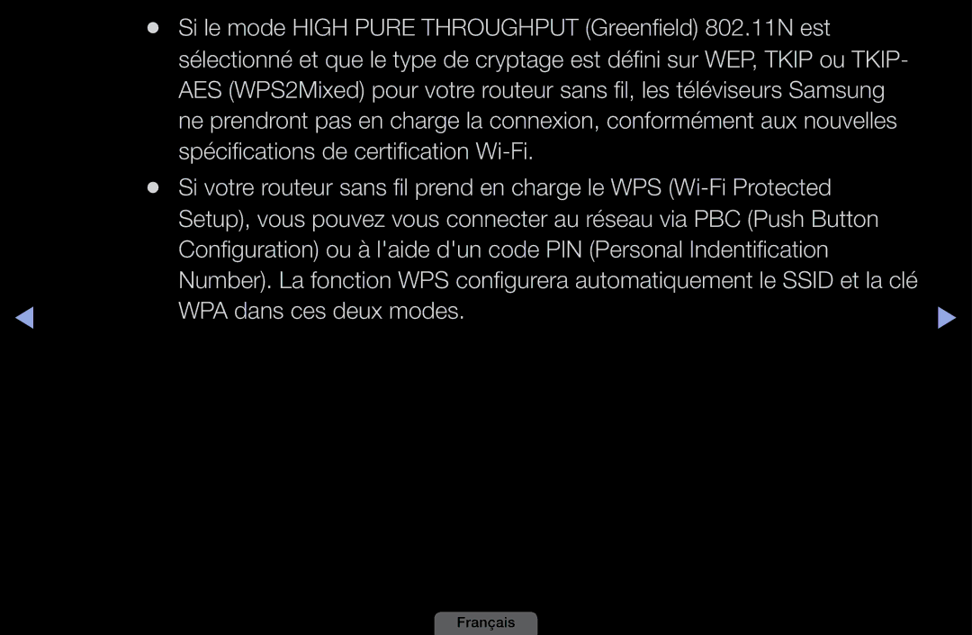 Samsung LH40HEPLGD/EN Si le mode High Pure Throughput Greenfield 802.11N est, WEP, Tkip ou Tkip, WPA dans ces deux modes 