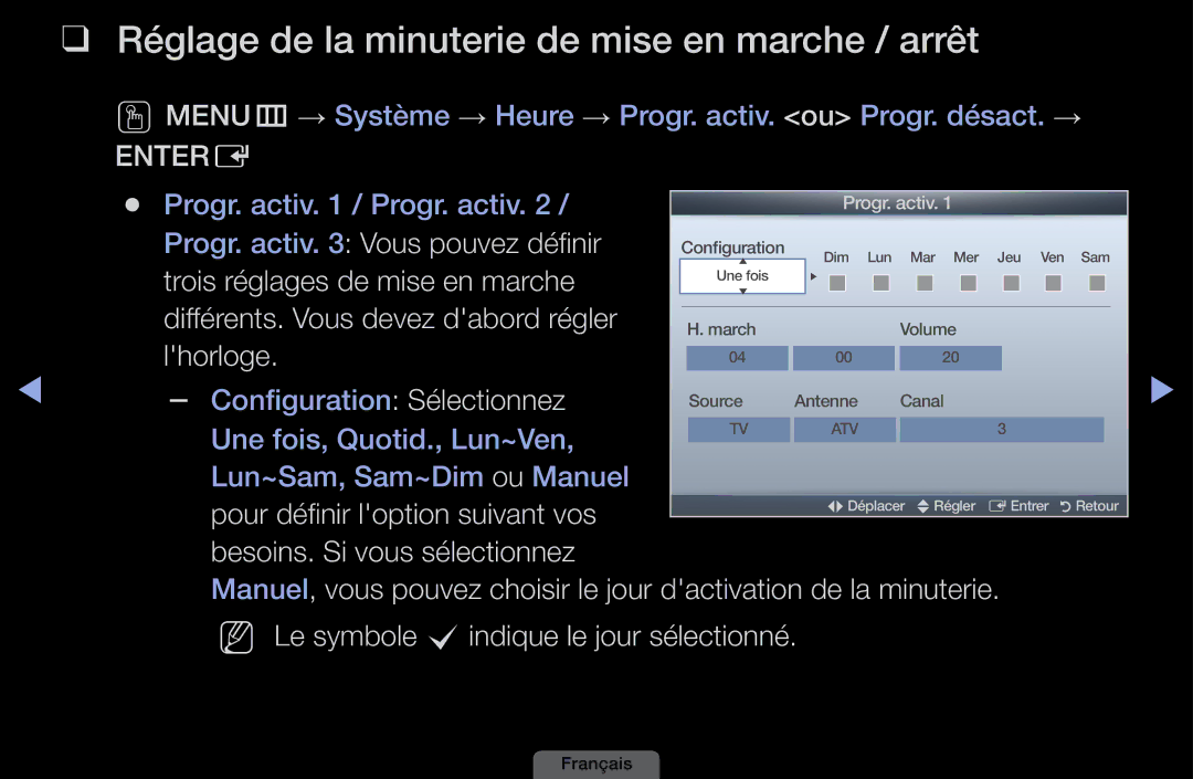 Samsung LH40HEPLGD/EN, LH46HEPLGD/EN manual Réglage de la minuterie de mise en marche / arrêt 