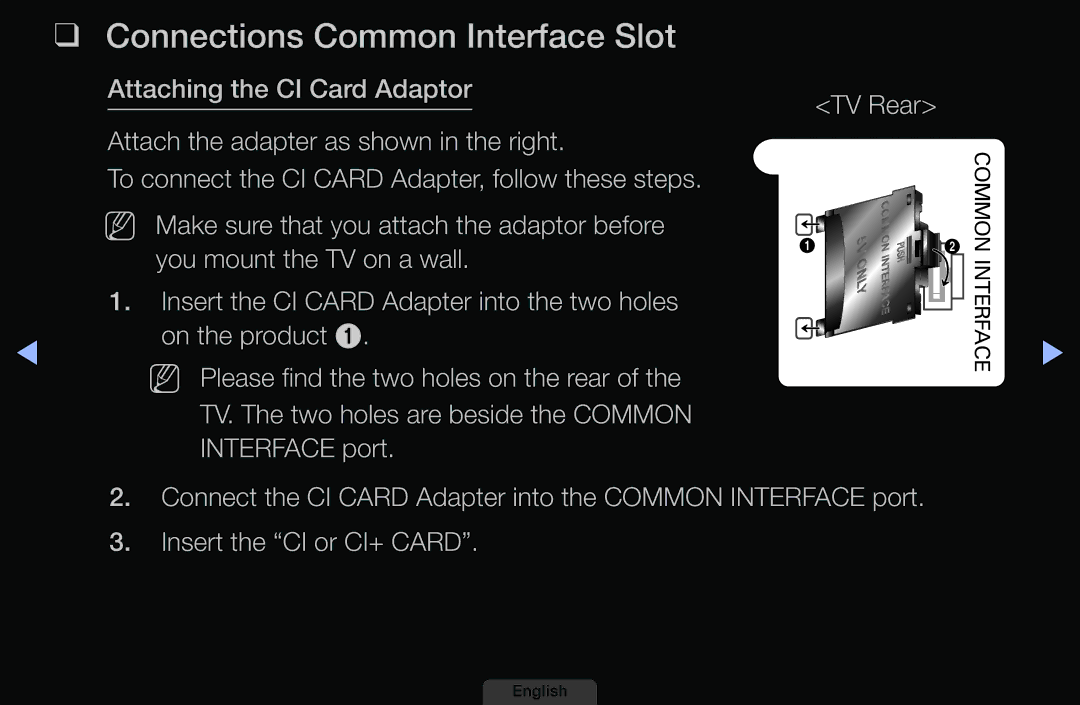 Samsung LH46HEPLGD/EN manual Connections Common Interface Slot, Attaching the CI Card Adaptor, Insert the CI or CI+ Card 