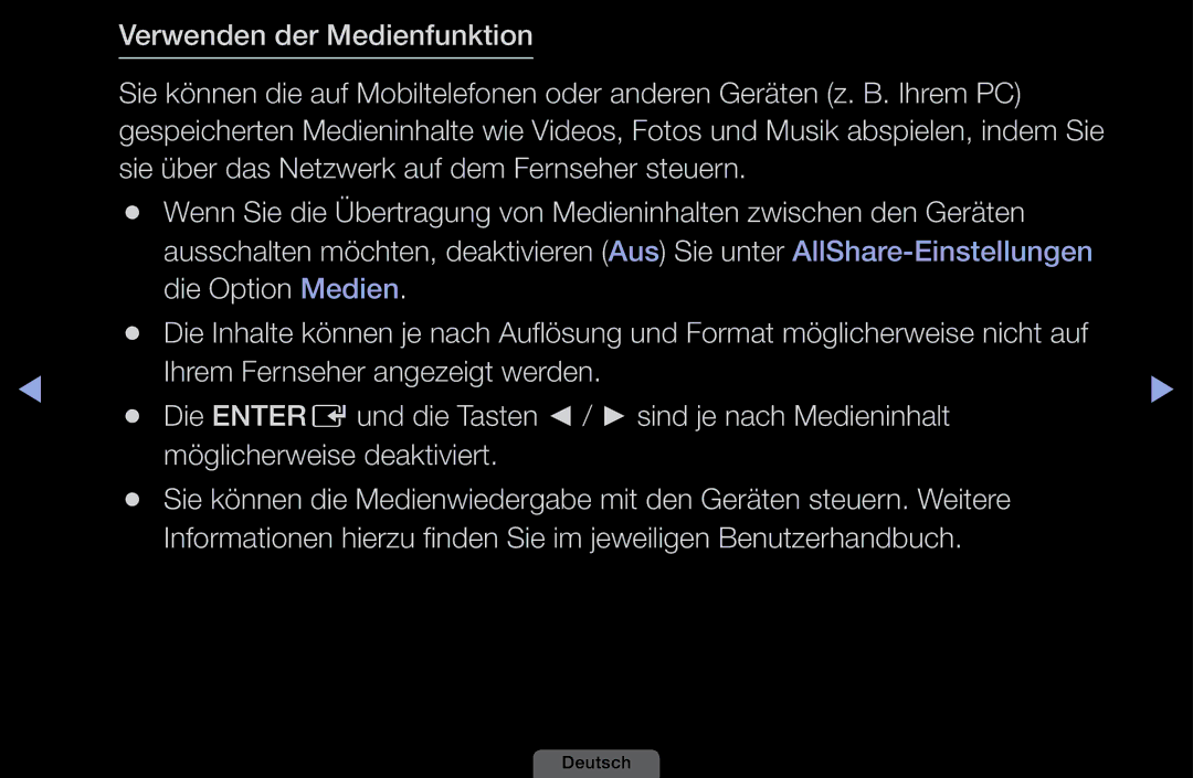 Samsung LH40HEPLGD/EN, LH46HEPLGD/EN manual Und die Tasten / sind je nach Medieninhalt, Möglicherweise deaktiviert 