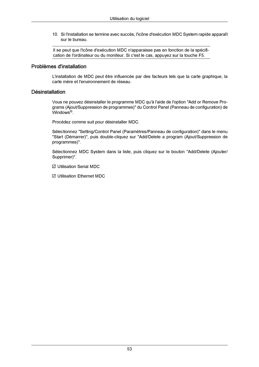 Samsung LH40LBTLBC/EN, LH40LBPLBC/EN, LH55LBTLBC/EN, LH55LBPLBC/EN, LH46LBTLBC/EN Problèmes dinstallation, Désinstallation 