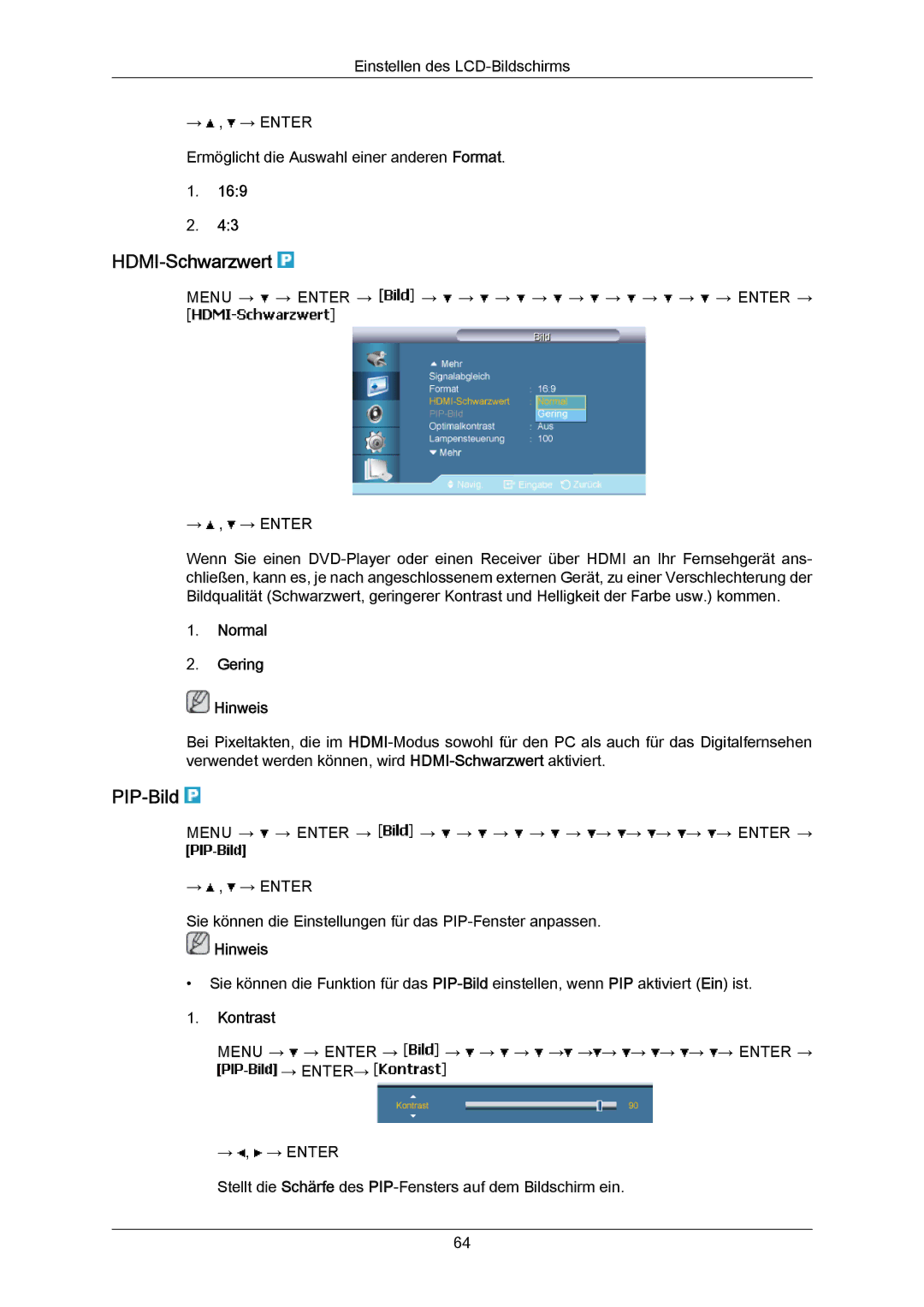 Samsung LH46LBPLBC/EN, LH40LBTLBC/EN, LH40LBPLBC/EN, LH55LBTLBC/EN manual HDMI-Schwarzwert, PIP-Bild, Normal Gering Hinweis 