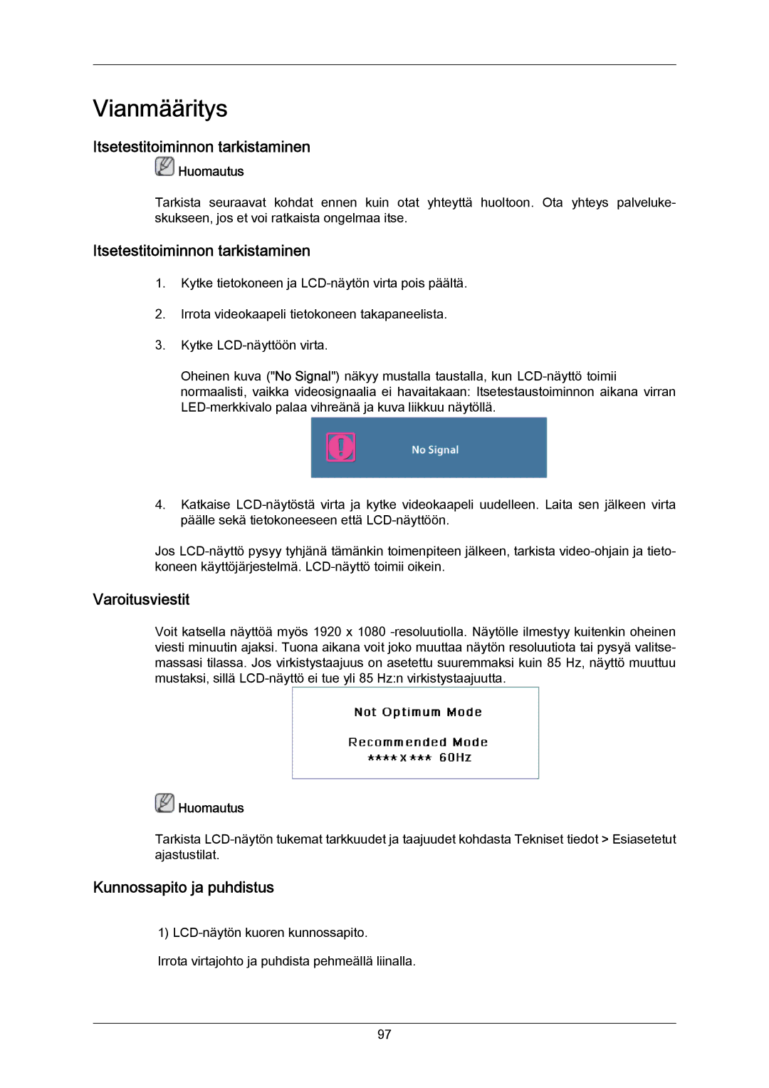 Samsung LH55LBTLBC/EN, LH40LBTLBC/EN manual Itsetestitoiminnon tarkistaminen, Varoitusviestit, Kunnossapito ja puhdistus 