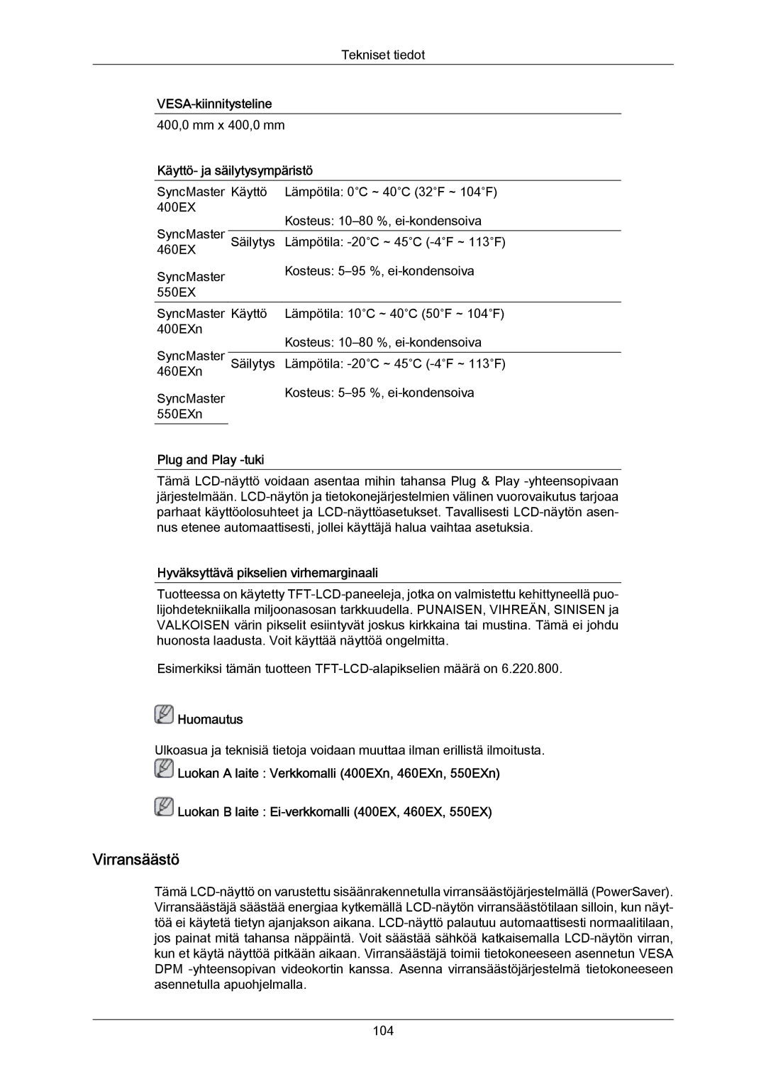 Samsung LH55LBPLBC/EN, LH40LBTLBC/EN Virransäästö, VESA-kiinnitysteline, Käyttö- ja säilytysympäristö, Plug and Play -tuki 