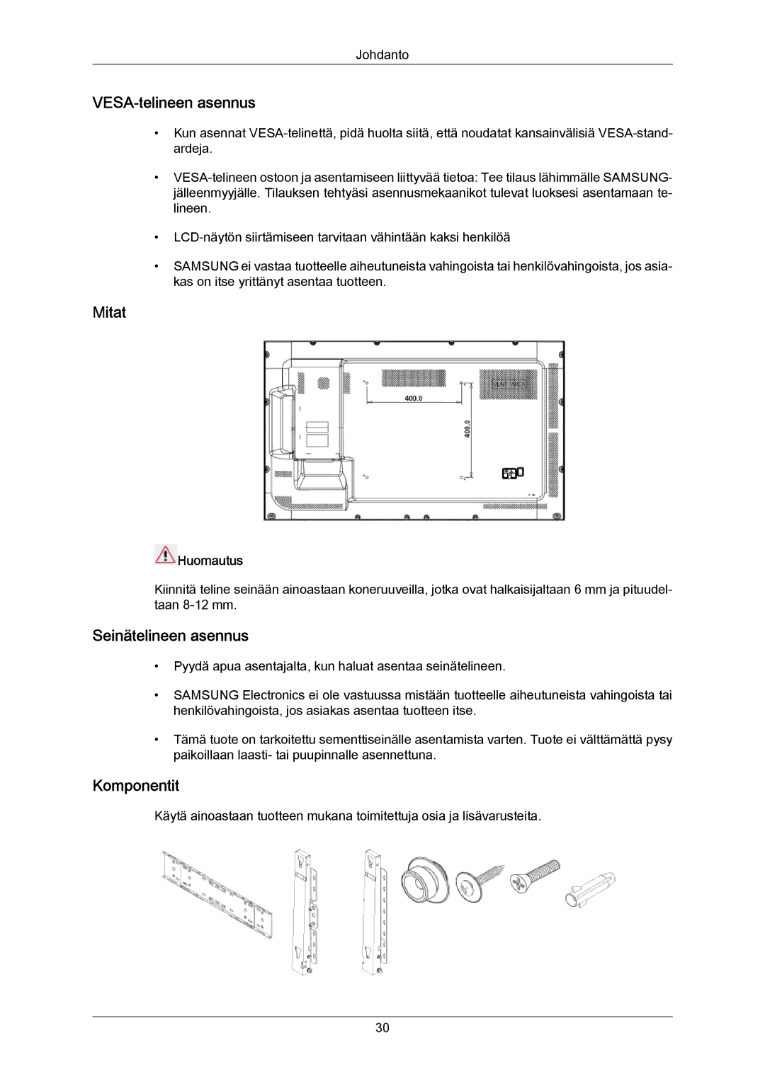 Samsung LH40LBPLBC/EN, LH40LBTLBC/EN, LH55LBTLBC/EN, LH55LBPLBC/EN, LH46LBTLBC/EN, LH46LBPLBC/EN manual VESA-telineen asennus 