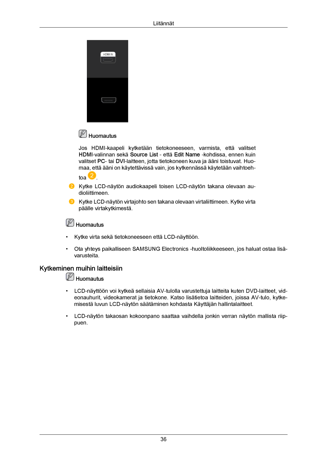 Samsung LH40LBPLBC/EN, LH40LBTLBC/EN, LH55LBTLBC/EN, LH55LBPLBC/EN, LH46LBTLBC/EN, LH46LBPLBC/EN Kytkeminen muihin laitteisiin 