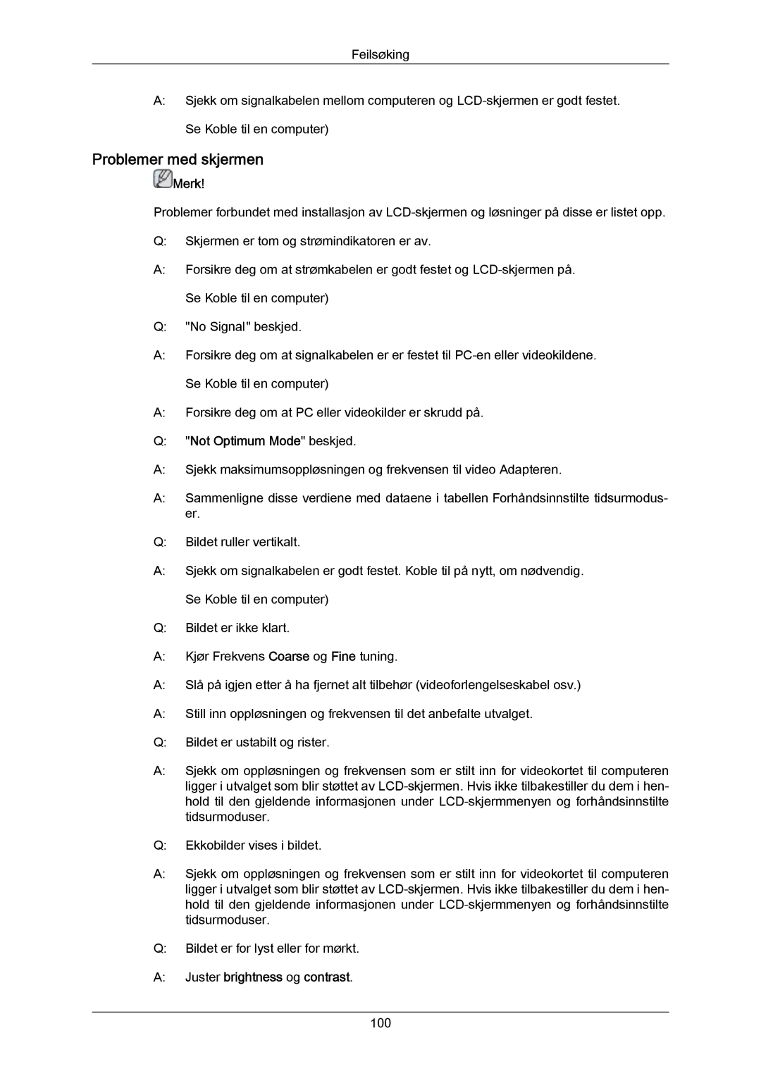 Samsung LH46LBPLBC/EN, LH40LBTLBC/EN manual Problemer med skjermen, Not Optimum Mode beskjed, Juster brightness og contrast 