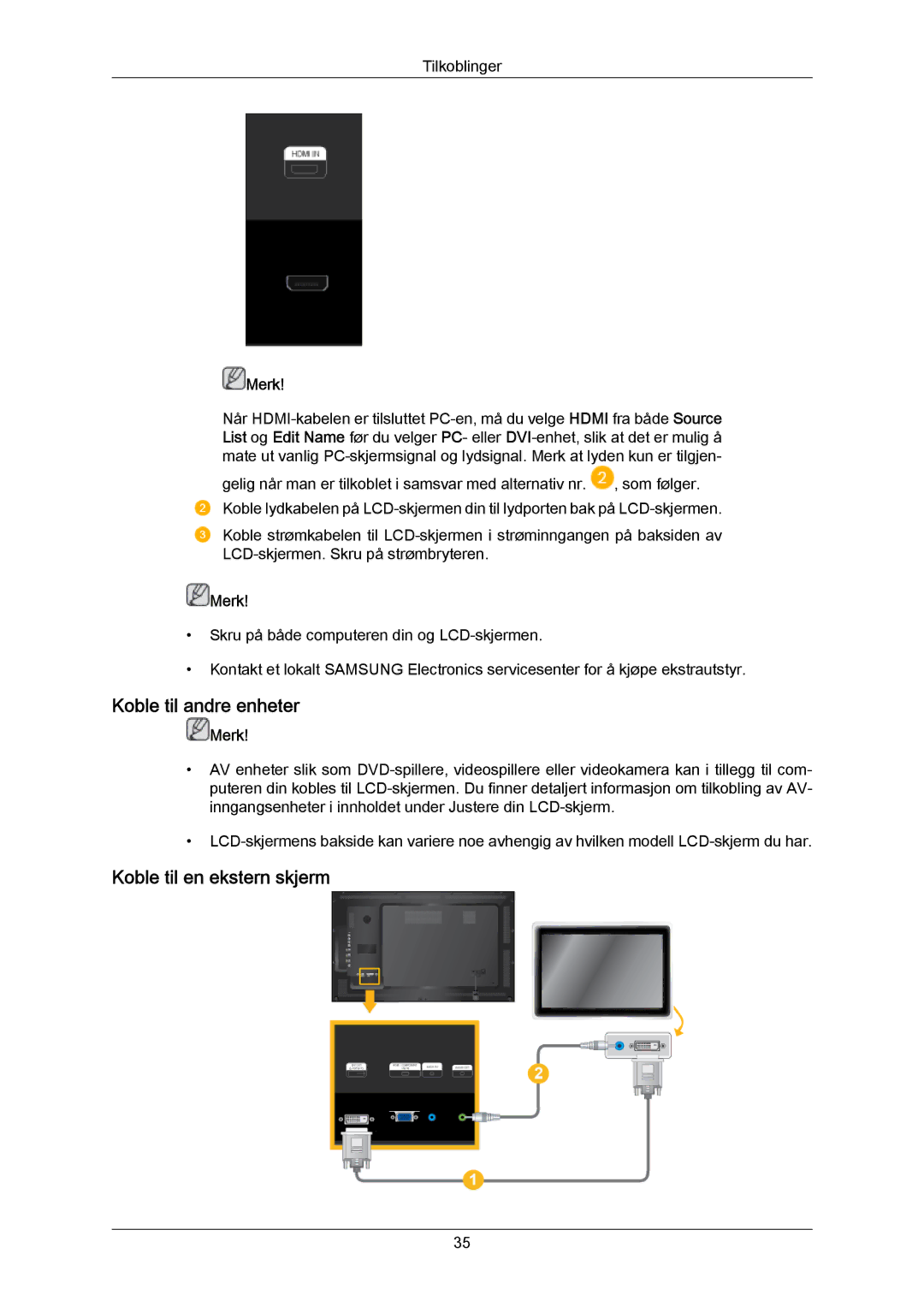 Samsung LH40LBTLBC/EN, LH40LBPLBC/EN, LH55LBTLBC/EN, LH55LBPLBC/EN manual Koble til andre enheter, Koble til en ekstern skjerm 