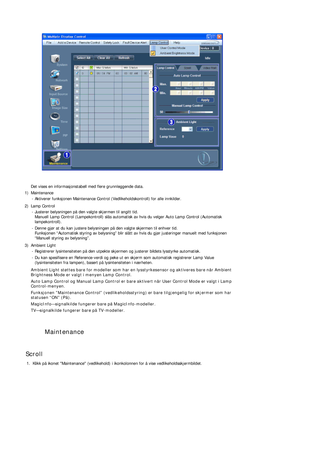 Samsung LH40LBPLBC/EN, LH40LBTLBC/EN, LH55LBTLBC/EN, LH55LBPLBC/EN, LH46LBTLBC/EN, LH46LBPLBC/EN manual Maintenance Scroll 