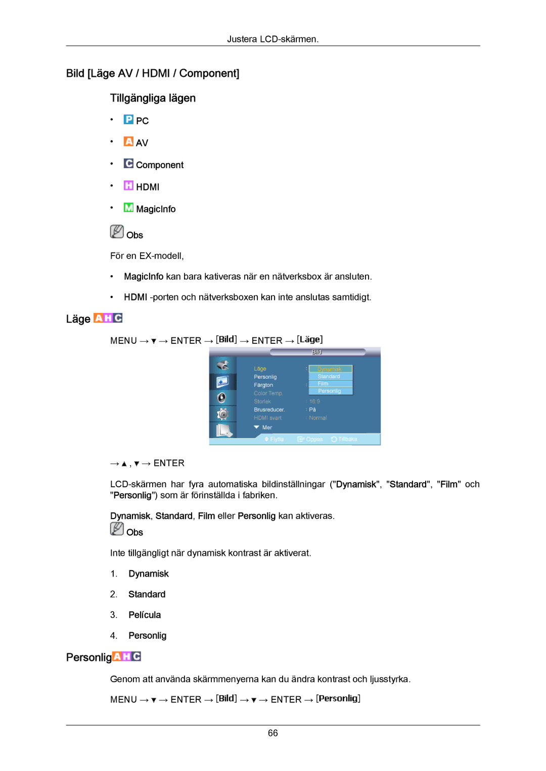 Samsung LH40LBPLBC/EN manual Bild Läge AV / Hdmi / Component Tillgängliga lägen, Dynamisk Standard Película Personlig 