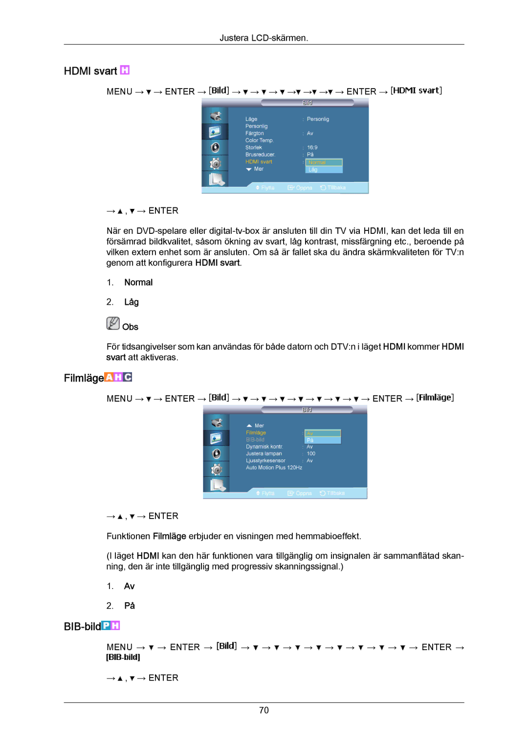 Samsung LH46LBPLBC/EN, LH40LBTLBC/EN, LH40LBPLBC/EN, LH55LBTLBC/EN, LH55LBPLBC/EN, LH46LBTLBC/EN manual Hdmi svart, Filmläge 