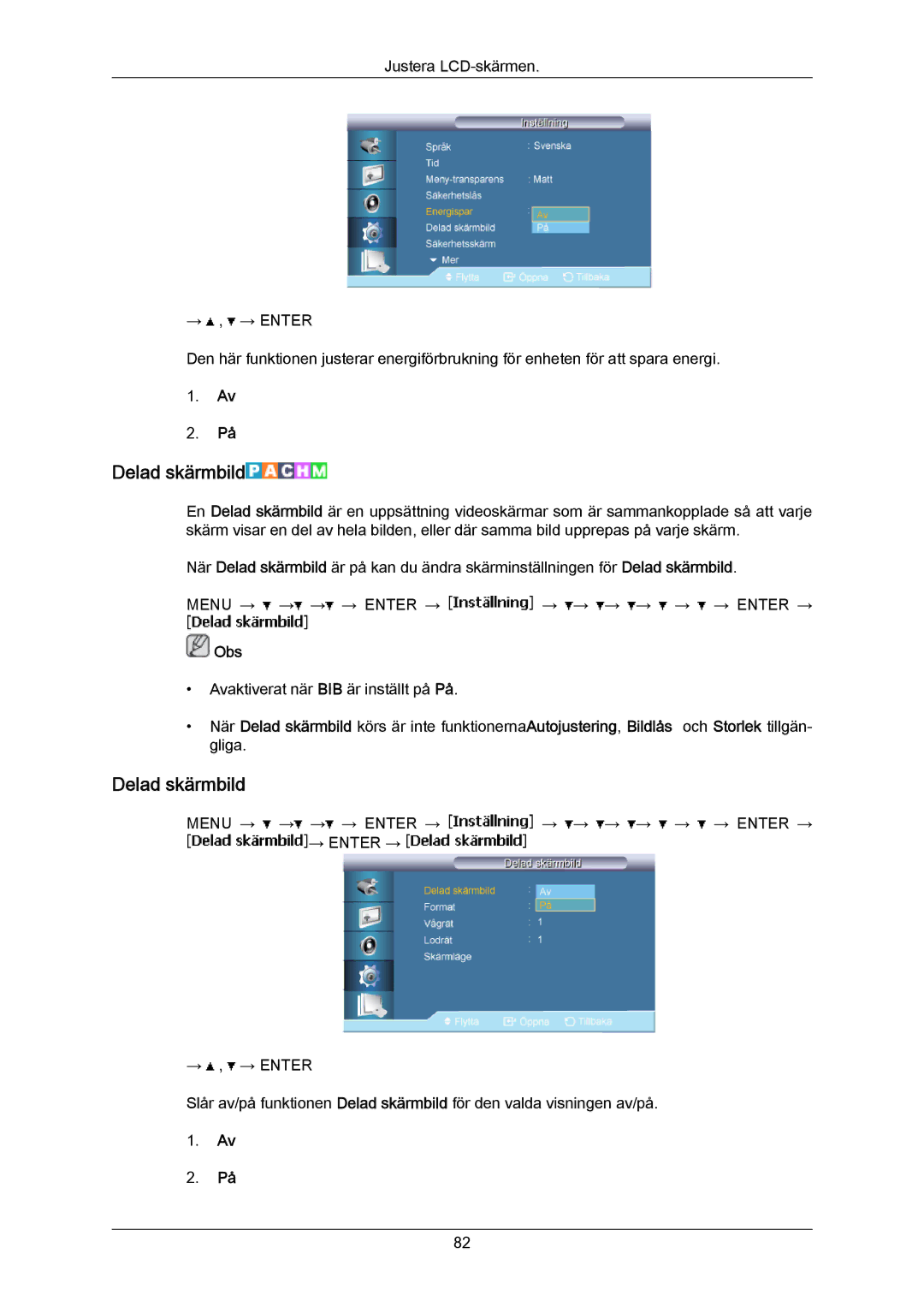 Samsung LH46LBPLBC/EN, LH40LBTLBC/EN, LH40LBPLBC/EN, LH55LBTLBC/EN, LH55LBPLBC/EN, LH46LBTLBC/EN manual Delad skärmbild 