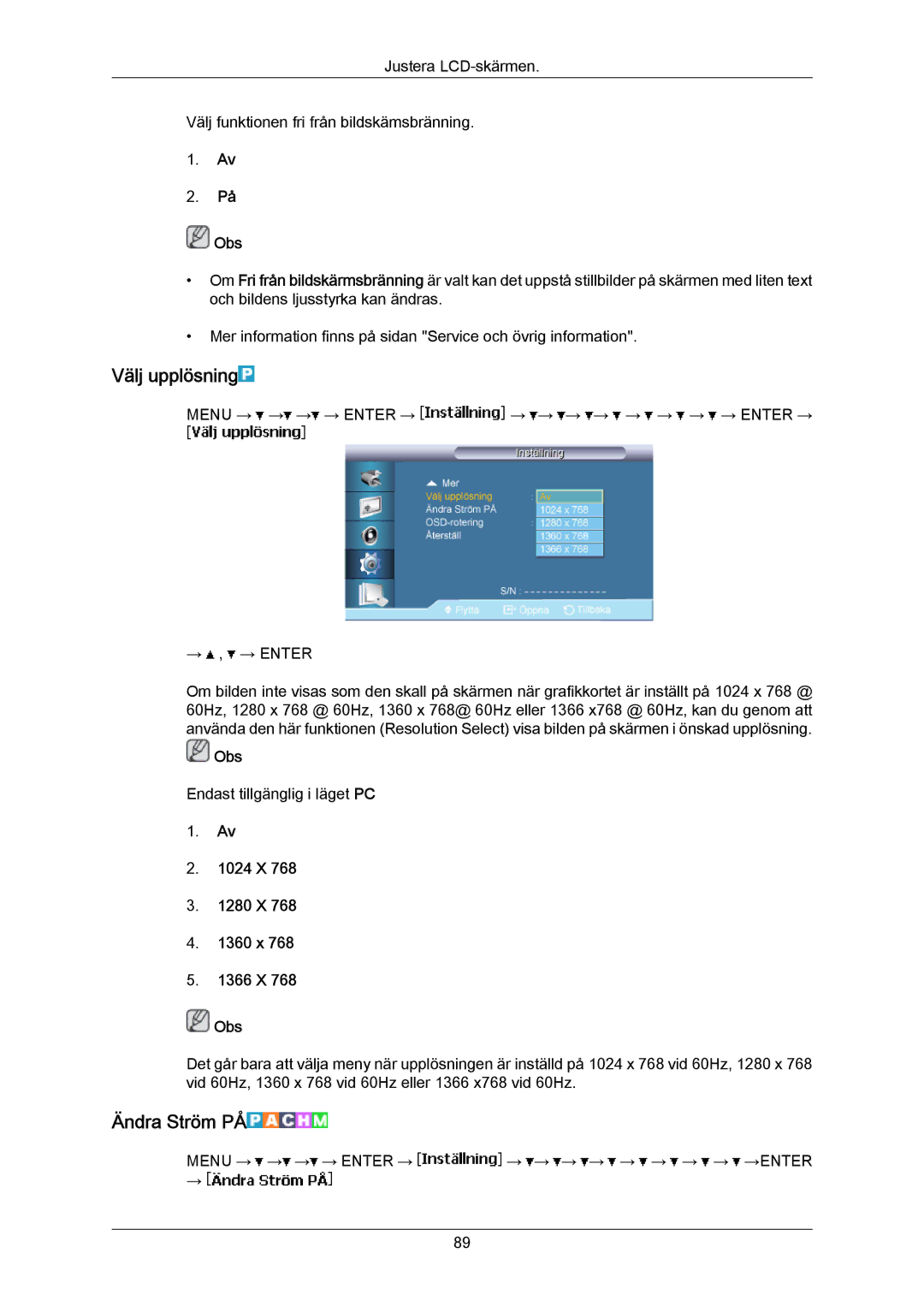 Samsung LH40LBTLBC/EN, LH40LBPLBC/EN, LH55LBTLBC/EN manual Välj upplösning, Ändra Ström PÅ, 1024 X 1280 X 1360 x 1366 X Obs 