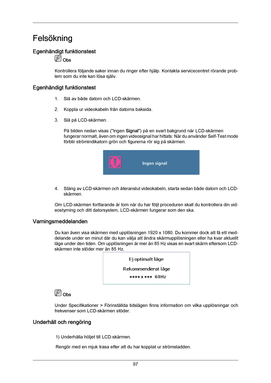 Samsung LH55LBTLBC/EN, LH40LBTLBC/EN, LH40LBPLBC/EN Egenhändigt funktionstest, Varningsmeddelanden, Underhåll och rengöring 