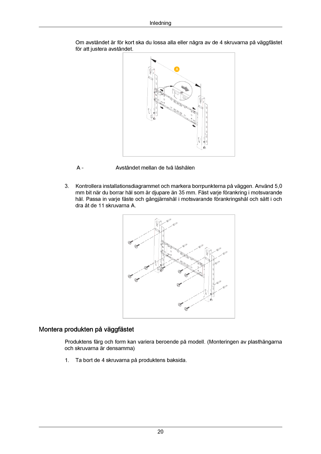 Samsung LH55LBPLBC/EN, LH40LBTLBC/EN, LH40LBPLBC/EN, LH55LBTLBC/EN, LH46LBTLBC/EN manual Montera produkten på väggfästet 