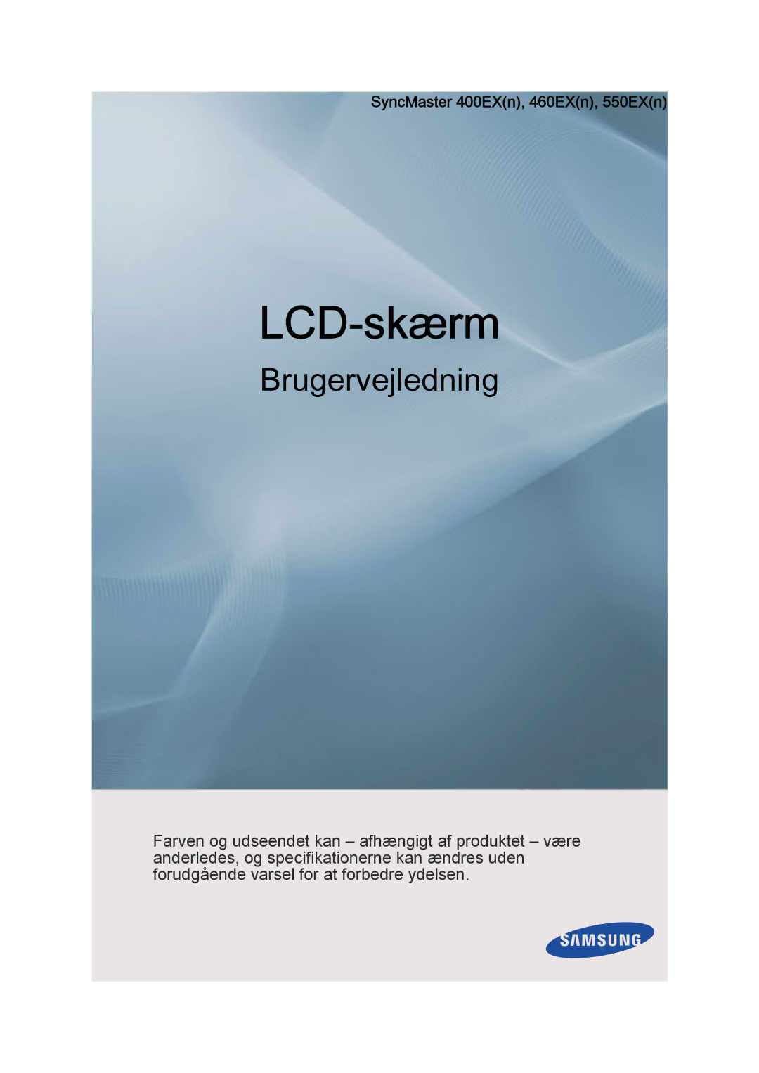 Samsung LH40LBPLBC/EN, LH40LBTLBC/EN, LH55LBTLBC/EN, LH55LBPLBC/EN manual LCD-skærm, SyncMaster 400EXn, 460EXn, 550EXn 