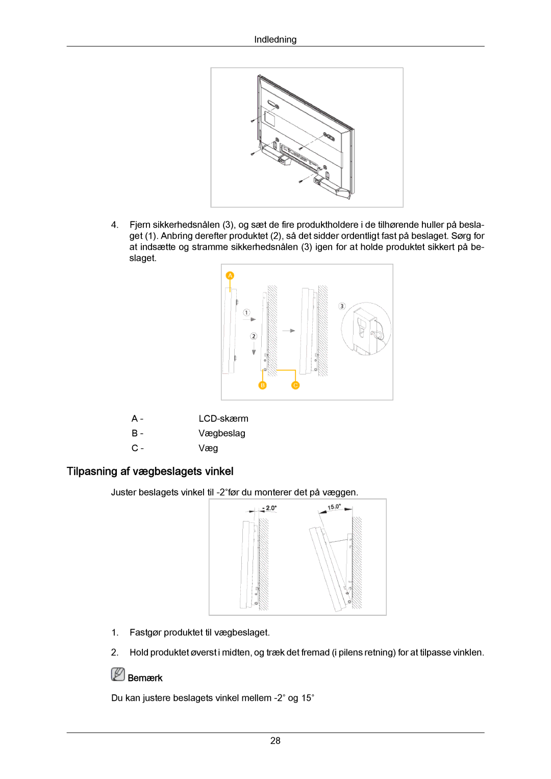 Samsung LH46LBPLBC/EN, LH40LBTLBC/EN, LH40LBPLBC/EN, LH55LBTLBC/EN manual Du kan justere beslagets vinkel mellem -2˚ og 15˚ 