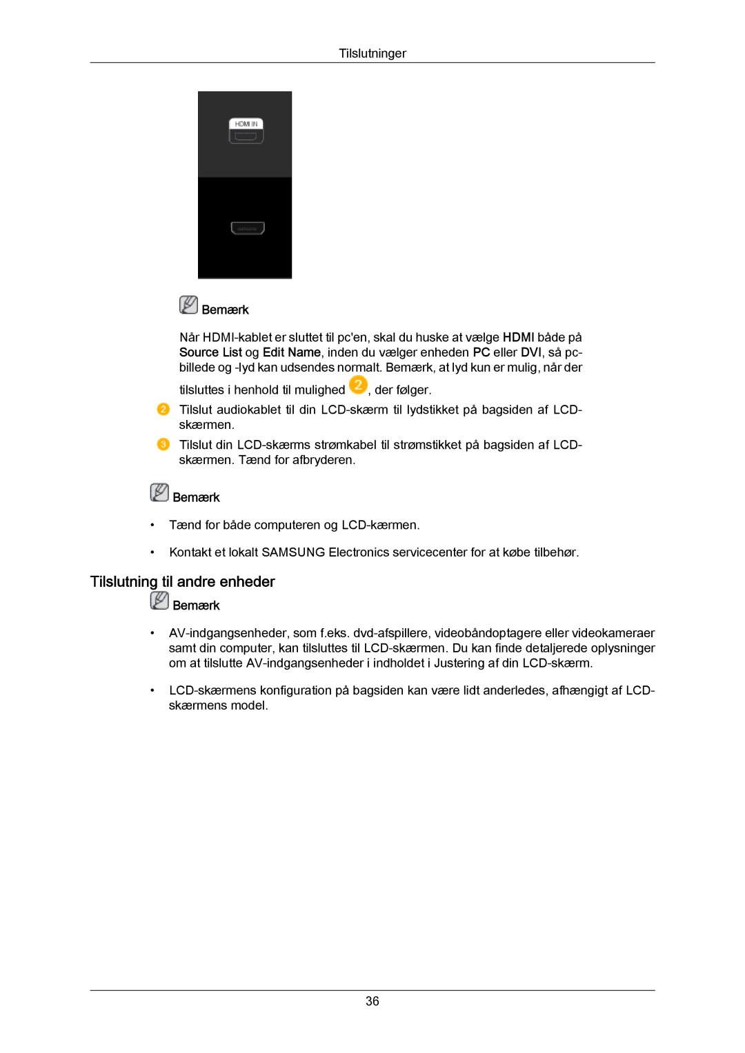 Samsung LH40LBPLBC/EN, LH40LBTLBC/EN, LH55LBTLBC/EN, LH55LBPLBC/EN, LH46LBTLBC/EN manual Tilslutning til andre enheder, Bemærk 