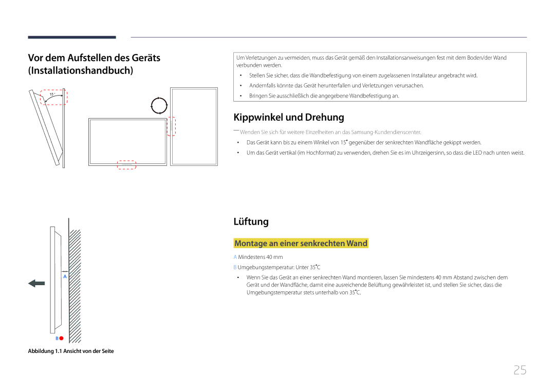 Samsung LH55MDCPLGC/EN, LH40MDCPLGC/EN, LH32MDCPLGC/EN Kippwinkel und Drehung, Lüftung, Montage an einer senkrechten Wand 