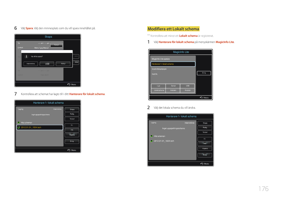 Samsung LH40MDCPLGC/EN, LH55MDCPLGC/EN, LH32MDCPLGC/EN, LH46MDCPLGC/EN manual 176, Modifiera ett Lokalt schema 