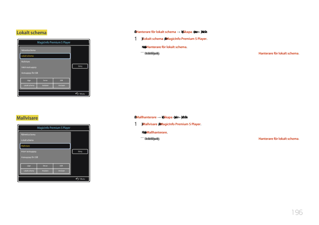 Samsung LH40MDCPLGC/EN, LH55MDCPLGC/EN, LH32MDCPLGC/EN manual 196, Mallvisare, Kör mallar som skapats i Mallhanterare 