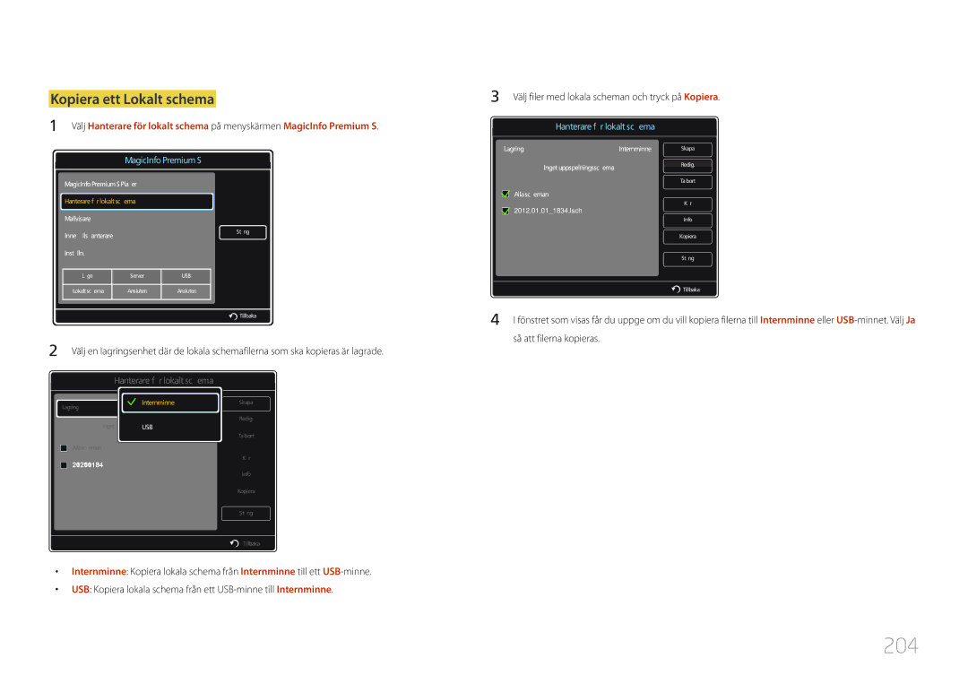 Samsung LH40MDCPLGC/EN, LH55MDCPLGC/EN, LH32MDCPLGC/EN, LH46MDCPLGC/EN manual 204, Så att filerna kopieras 