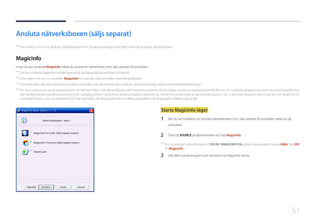 Samsung LH46MDCPLGC/EN, LH40MDCPLGC/EN manual Ansluta nätverksboxen säljs separat, Starta MagicInfo-läget, Produkten 