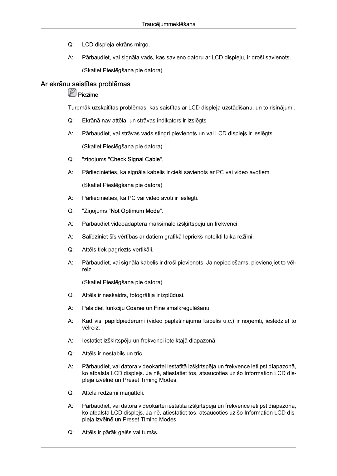 Samsung LH40MGQLBC/EN manual Ar ekrānu saistītas problēmas, Ziņojums Check Signal Cable, Ziņojums Not Optimum Mode 