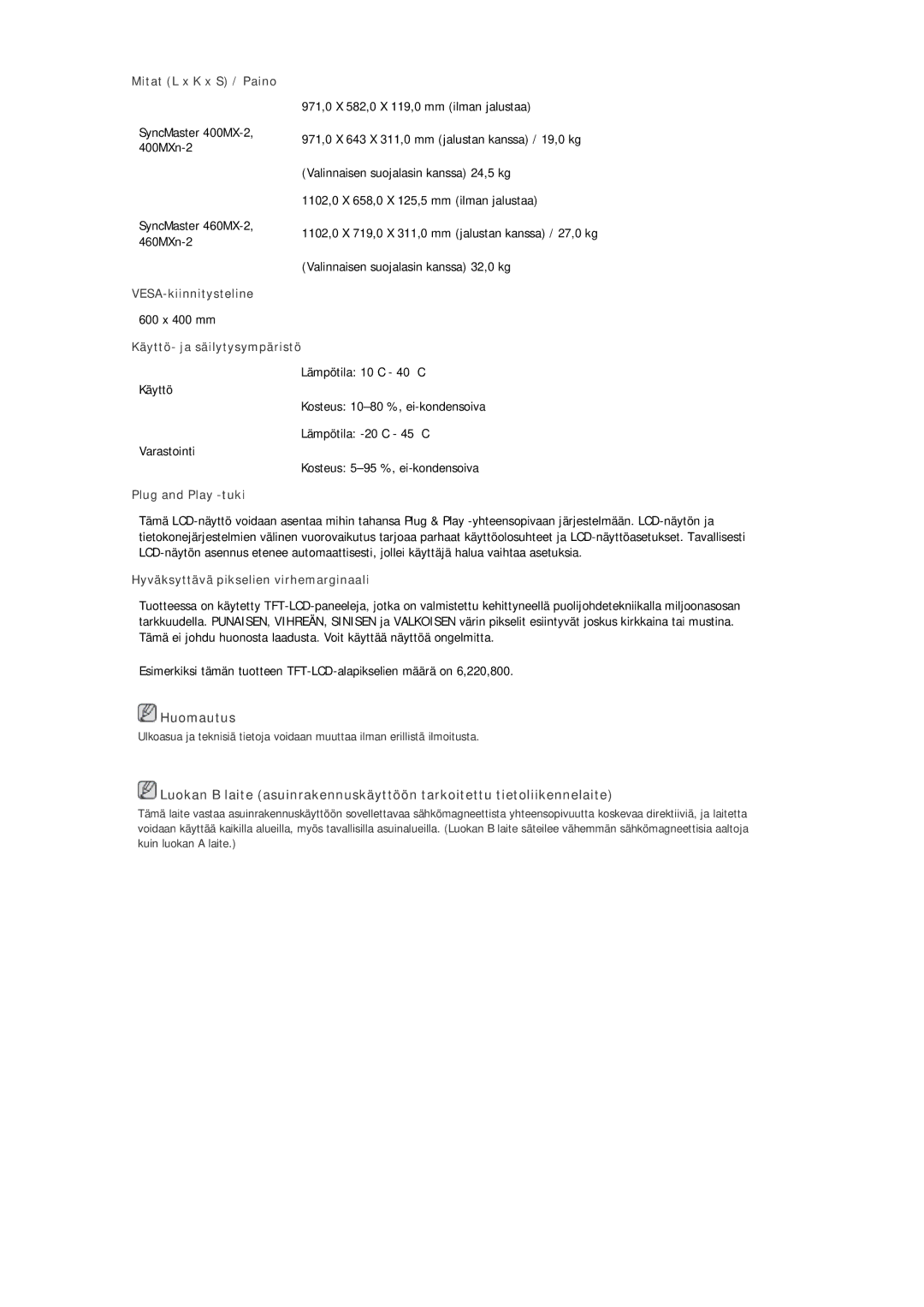 Samsung LH40MGULBC/EN, LH40MGQLBC/EN, LH46MGQLBC/EN, LH46MGULBC/EN manual Huomautus 