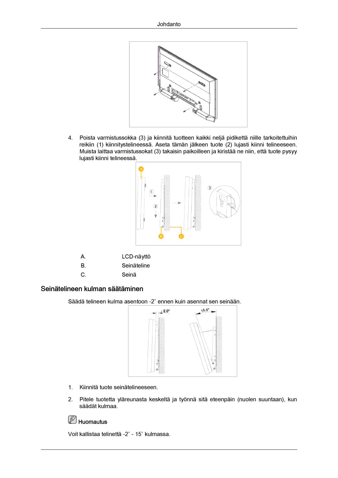 Samsung LH40MGULBC/EN, LH40MGQLBC/EN, LH46MGQLBC/EN, LH46MGULBC/EN manual Seinätelineen kulman säätäminen 