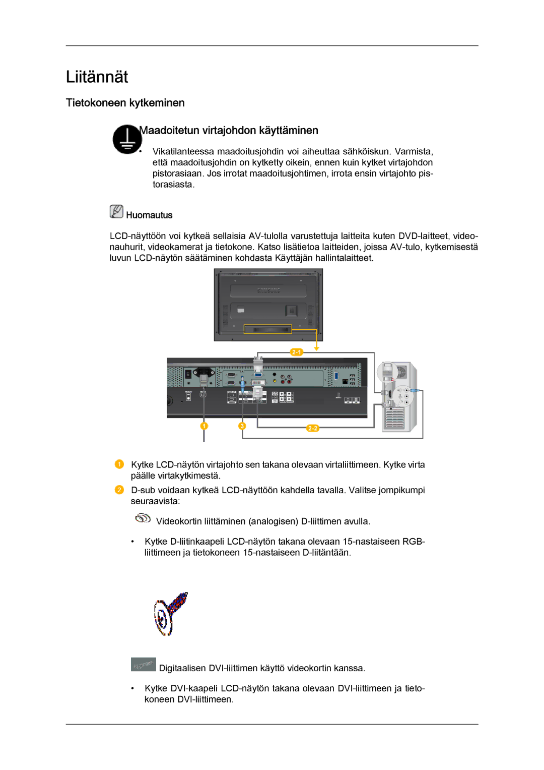 Samsung LH40MGULBC/EN, LH40MGQLBC/EN, LH46MGQLBC/EN Liitännät, Tietokoneen kytkeminen Maadoitetun virtajohdon käyttäminen 