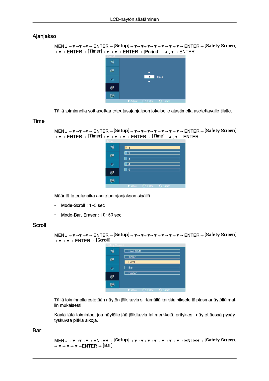 Samsung LH40MGULBC/EN, LH40MGQLBC/EN, LH46MGQLBC/EN manual Ajanjakso, Mode-Scroll 1~5 sec Mode-Bar,Eraser 10~50 sec 