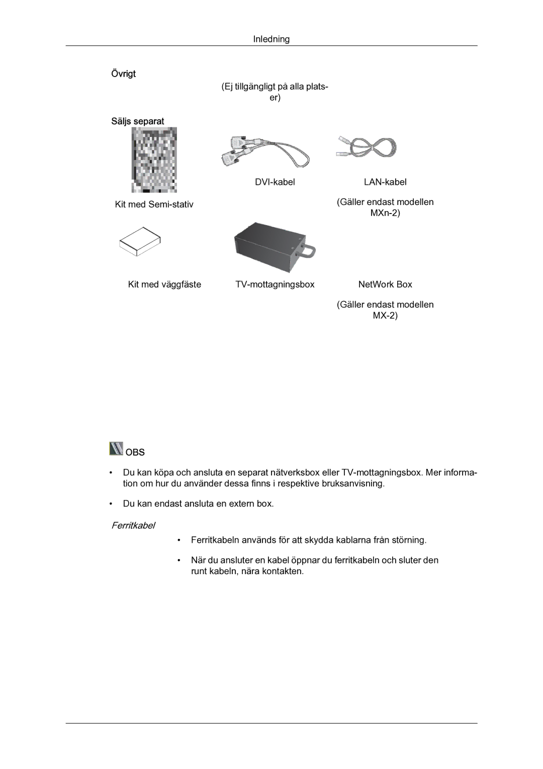 Samsung LH46MGULBC/EN, LH40MGULBC/EN, LH40MGQLBC/EN, LH46MGQLBC/EN manual Säljs separat, Obs 