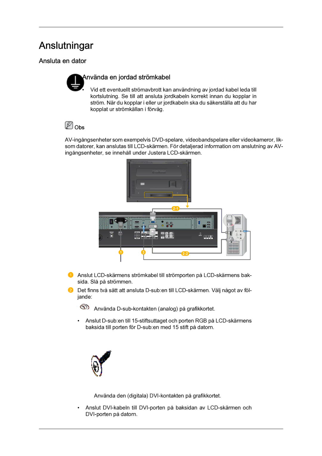 Samsung LH40MGULBC/EN, LH40MGQLBC/EN, LH46MGQLBC/EN manual Anslutningar, Ansluta en dator Använda en jordad strömkabel 