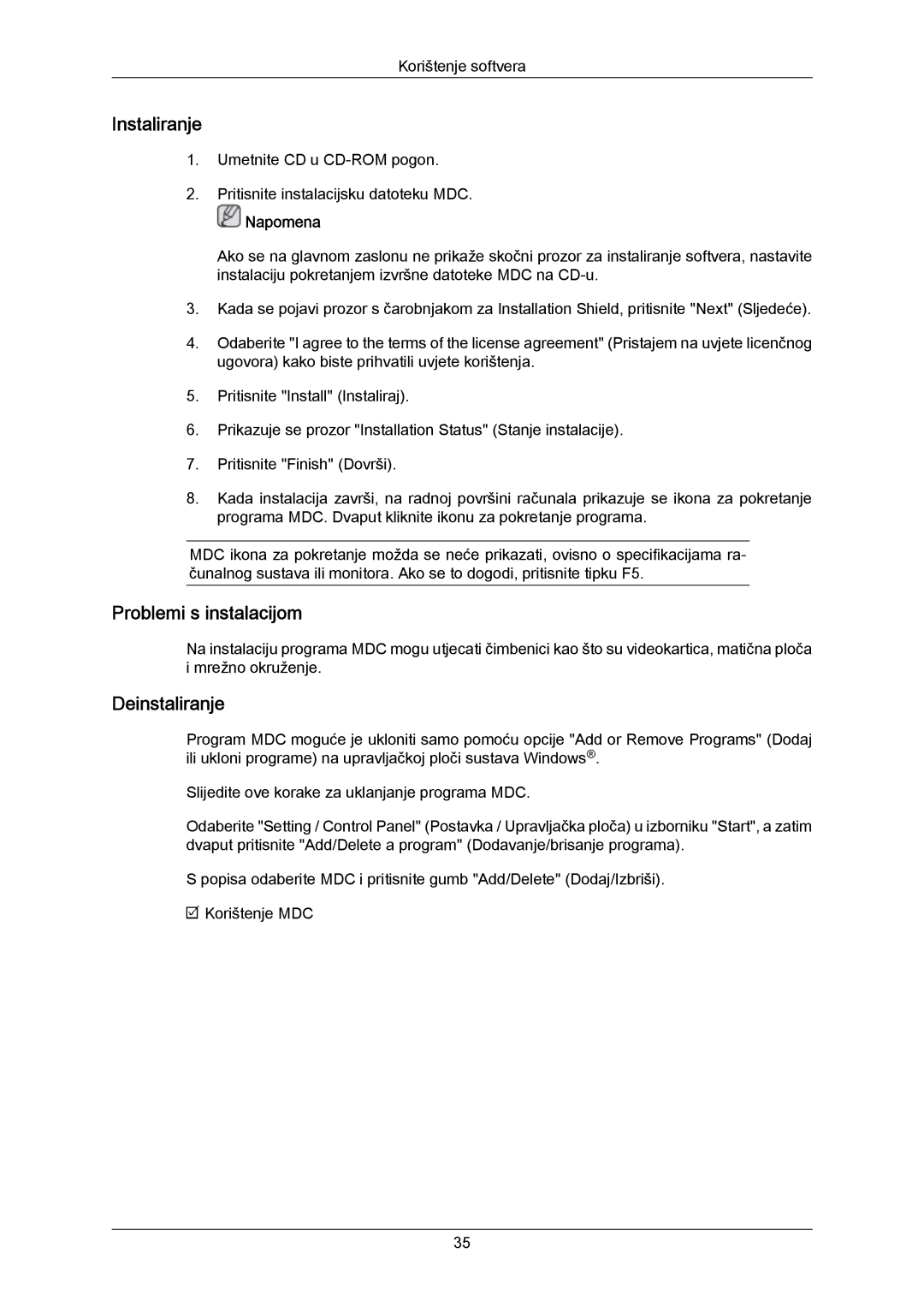 Samsung LH40MRTLBC/EN, LH40MRTLBN/EN manual Problemi s instalacijom, Deinstaliranje 